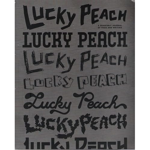 Lucky Peach Issue 24 The Best Of Lucky Peach By David Chang