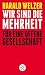 Wir sind die Mehrheit: Für eine Offene Gesellschaft (German Edition)