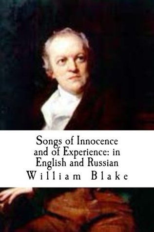 Songs of Innocence and of Experience: in English and Russian