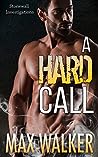 A Hard Call by Max  Walker