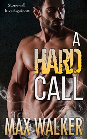 A Hard Call (Stonewall Investigations, #1)