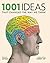 1001 Ideas that Changed the Way We Think