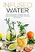 Infused Water: 89 erfrische...