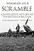 Scramble: A Narrative History of the Battle of Britain (The Face of Battle Book 1)