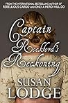 Captain Rockford's Reckoning: A Regency Romance - Love and Betrayal Captain Rockford's Reckoning: A Regency Romance - Love and Betrayal