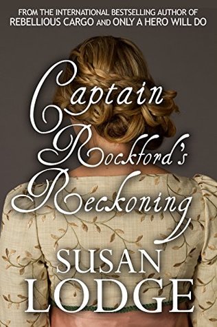 Captain Rockford's Reckoning: A Regency Romance - Love and Betrayal (Kindle Edition)