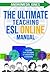 The Ultimate Teaching ESL Online Manual: Tools and techniques for successful TEFL classes online (The Ultimate ESL Teaching Manual)