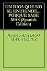 UN DIOS QUE NO SE...