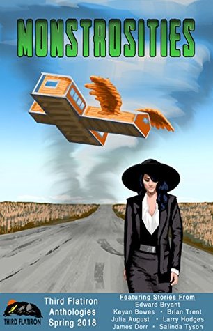 Monstrosities (Third Flatiron Anthologies #22)