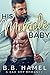His Miracle Baby (Miracle B...