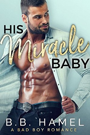 His Miracle Baby (Miracle Baby, #1)