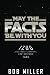 May the Facts Be with You: ...