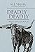 Deadly Deadly: Trail's End,...