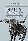Deadly Deadly: Tr...