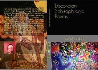 Discordian Schizophrenic Poems: Stream of Consciousness of an Outsider