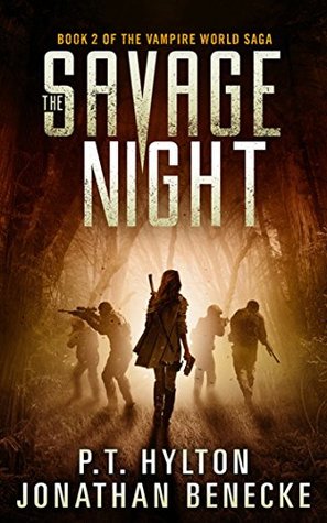 The Savage Night (Vampire World, #2)