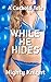 While He Hides: A Cuckold Tale