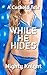 While He Hides by Nighty Knight
