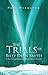 The Trials of Billy Dean Smith: A True Story of Murders on Alaska's Kenai Peninsula