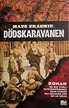 Dödskaravanen by Mats Erasmie
