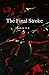 The Final Stroke