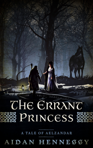 The Errant Princess (The Tales of Aelzandar #2)