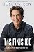 It Is Finished by Joel Osteen It Is Finished by Joel Osteen