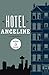 Hotel Angeline: A Novel in ...