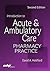 Introduction to Acute & Ambulatory Care Pharmacy Practice