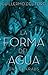 La forma del agua