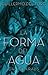 La forma del agua