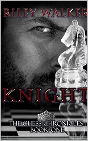 Knight (Chess Chronicles, #1)