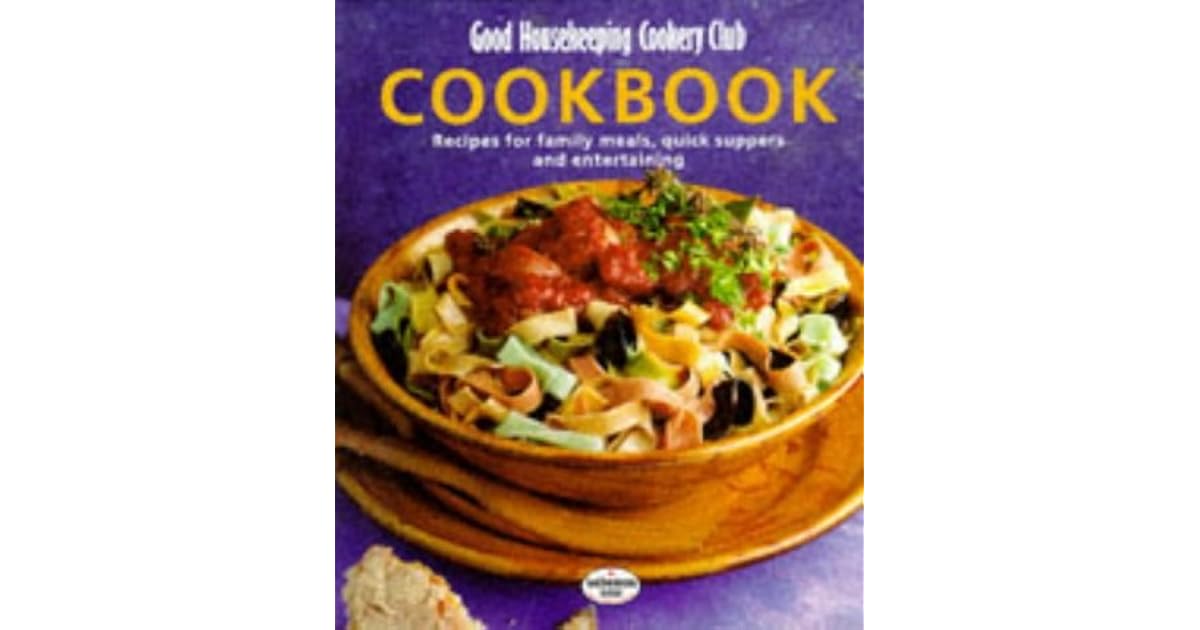 Good Housekeeping Cookery Club Cookbook by Good Housekeeping