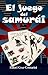 El Juego del Samurai by Rafael Cruz-Contarini Ortiz