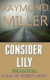 Consider Lily (A Bag Of Money Joint Book 3)