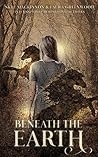 Beneath the Earth by Skye MacKinnon