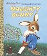 Richard Scarry's Naughty Bunny