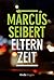 Elternzeit (Kindle Single) by Marcus Seibert