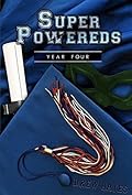 Super Powereds: Year 4 (Super Powereds, #4)