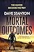 Mortal Outcomes (Dan Reno, #3)