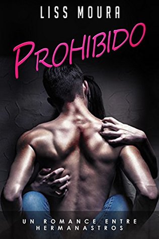 Prohibido: Un romance secreto entre hermanastros (Spanish Edition)