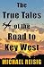 The True Tales Of The Road To Key West by Michael Reisig