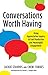 Conversations Worth Having:...