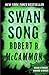 Swan Song by Robert McCammon
