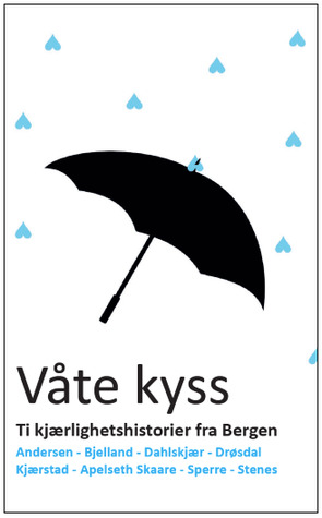 Våte kyss : kjærlighetshistorier fra Bergen