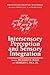 Intersensory Perception and Sensory Integration (Perception and Perceptual Development)