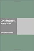 The Rover Boys in Camp or, The Rivals of Pine Island