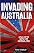 Invading Australia: Japan A...