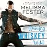 Driving Whiskey Wild by Melissa Foster