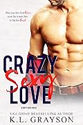 Crazy Sexy Love
